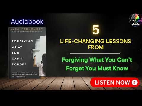 5 Life-Changing Lessons from Forgiving What You Can’t Forget You Must Know #Forgiveness #Growth #go