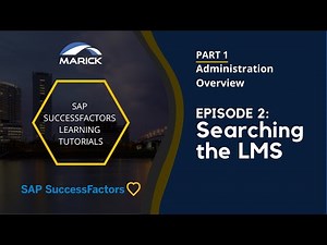SAP SuccessFactors Learning Tutorials! Part 1.2 Administration: Searching the LMS