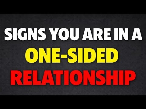 Signs you're in a one-sided Relationship