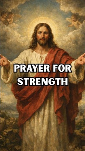 PRAYER FOR STRENGTH: Powerful Prayers