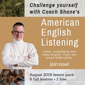 Coach Shane's American English Listening - August 2016 - Shane Peterson | Hotmart