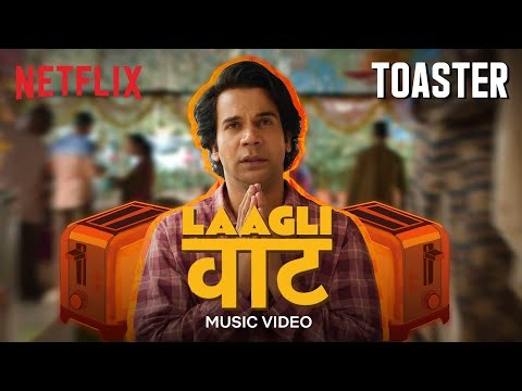 Laagli Waat | Lyrical Music Video | Toaster | Rajkummar Rao, Sanya Malhotra | Netflix India
