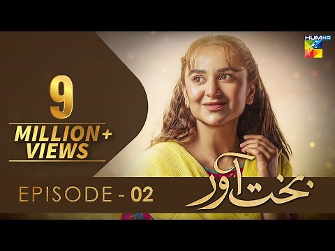 Bakhtawar - Episode 02 [𝐂𝐂] Yumna Zaidi - 24th July 2022 - HUM TV