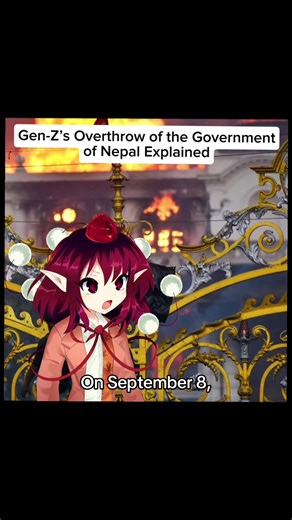 Bunbunmaru News Journal: Within 48 hours of protests against corruption beginning, the Prime Minister of Nepal resigned; Here is how Nepal's Gen-Z overthrew the government! The first protest began on September 8, and was initially organized as a peaceful response to the Government of Nepal shutting down 26 social media platforms, save for TikTok and Discord. However, due to Discord servers, the protests expanded to general protests against government corruption. People waved One Piece Jolly Roge