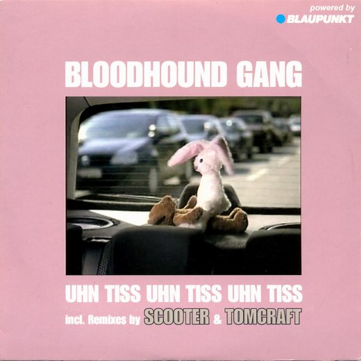 Bloodhound Gang - Uhn Tiss Uhn Tiss Uhn Tiss