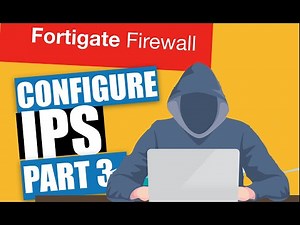 Fortigate Firewall Training - IPS Part 3
