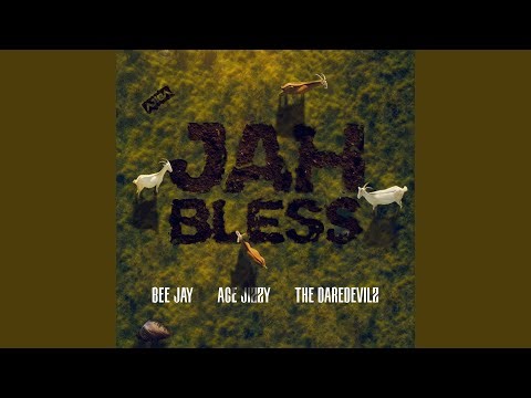 JAH BLESS (feat. Ace Jizzy & Dare Devilz)