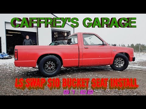 S1:E2 Caffrey's Garage - LS swap S10 bucket seat install!!