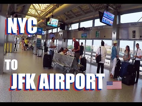 How To Get From Manhattan To JFK Airport By Subway And Airtrain