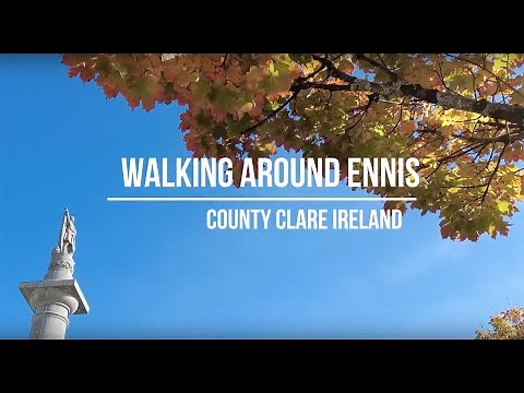 Walk Around Ennis in County Clare, Ireland