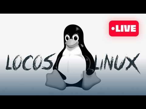 Locos por Linux en vivo!! (19-04-2026)