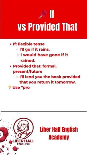 🔴 Liberhall Grammar Fix 01-03 I if vs Provided That | Conditional Tense Explained