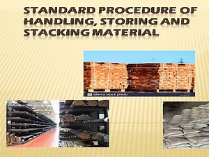 Standard Procedure Of Handling, Storing And Stacking Material