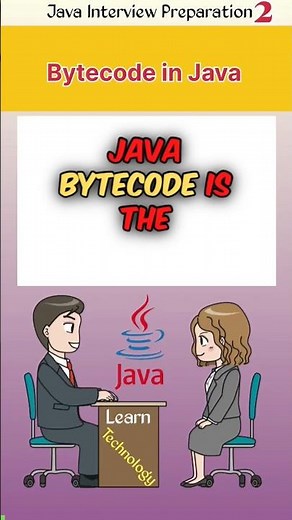 Bytecode in Java? #java #javatutorial #learntechnology