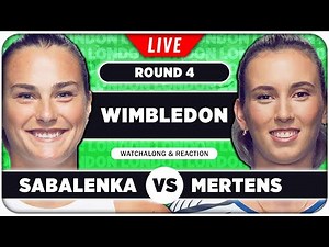 SABALENKA vs MERTENS • Wimbledon 2025 • LIVE Tennis Watchalong