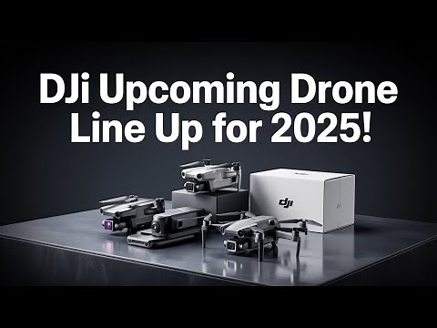 DJI 2025 Drone Lineup Revealed - Full Breakdown of What’s Coming Next!