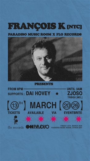 FRANÇOIS K (NYC) lands at Paradiso Room. From Studio 54 to Paradise Garage, Body & Soul to Deep Space, a true New York pioneer with 50 years behind the decks. Expect a deep, soulful, genre-blending journey. Paradiso x Flo Records. Byron Bay. Limited capacity. | Club Paradiso