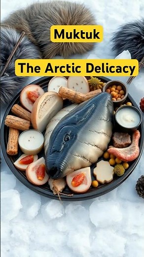 Unusual Facts About Muktuk: The Arctic Delicacy