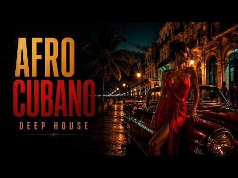 AFRO CUBANO DEEP HOUSE 2026 | Havana Night Vibes | 1 Hour Mix