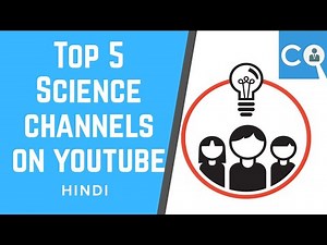 Top 5 Science channels on YouTube