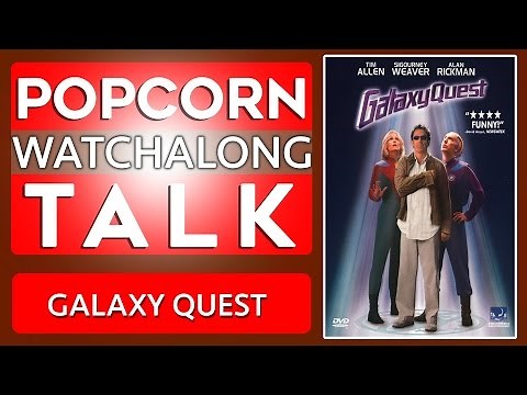 Galaxy Quest | Watchalong!