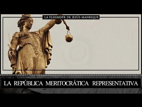 LA REPÚBLICA MERITOCRÁTICA REPRESENTATIVA.