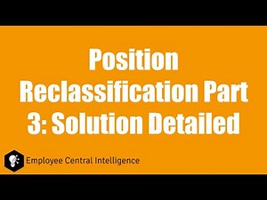 SuccessFactors Employee Central Position Reclassification Part 3: Solution Detailed