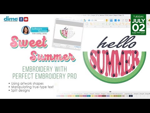 Sweet Summer Embroidery with Perfect Embroidery Pro | Software Success