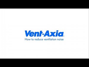Vent-Axia Stay Healthy - How to reduce ventilation noise