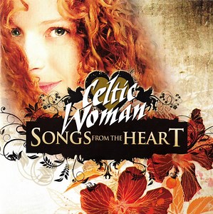 Celtic Woman - Songs From The Heart