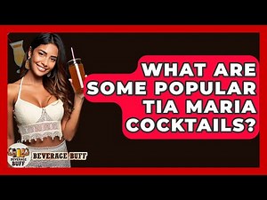 What Are Some Popular Tia Maria Cocktails? - Beverage Buff