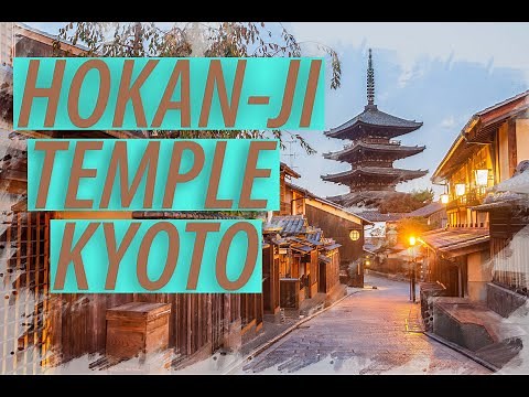 【4K】日本 KYOTO YASAKA PAGODA - HOKAN-JI TEMPLE - KYOTO - Japan 2020 Guide