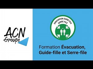 Groupe ACN - Formation Évacuation, Guide file et Serre file - Préambule