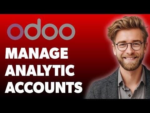 How To Manage Analytic Accounts In Odoo 18 Accounting Odoo 18 Videos [2025 Guide]