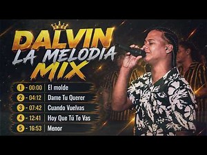Dalvin La Melodía - Mix Romántico 2026 🔥El Molde, Dame Tú Querer, Cuando Vuelvas y más 💜