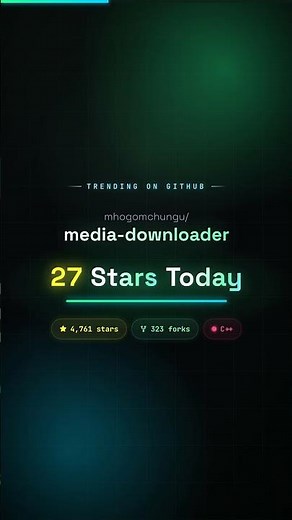 mhogomchungu/media-downloader — 27 stars today on GitHub