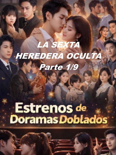 La Sexta Heredera Oculta: Amor y Poder en Conflicto