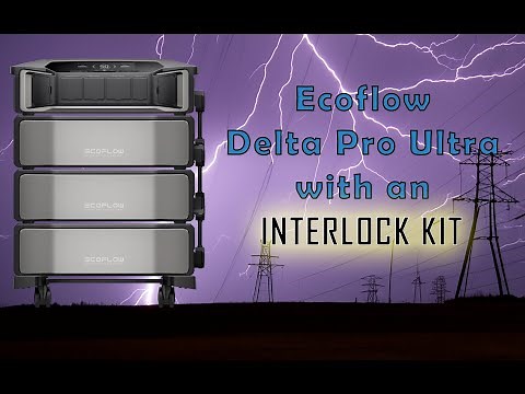 Ecoflow Delta Pro Ultra with an Interlock Kit