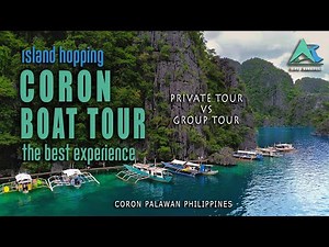 Coron | Private Boat Tour and Group Tour | Which Is Better? |Island Hopping Experience | Palawan