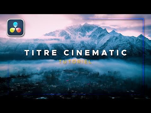 Comment créer un TITRE CINEMATIC sur DaVinci Resolve ! Tutoriel