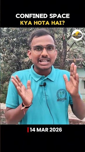 Confined Space Kya Hota Hai? | Safety Basic Knowledge for New Safety Officers #RiserRajHse