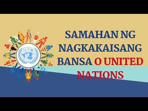 Maikling Kasaysayan ng Pagkakabuo ng Nagkakaisang Bansa o United Nations