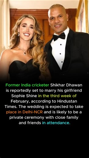 Former India cricketer Shikhar Dhawan is reportedly set to marry his girlfriend Sophie Shine in the third week of February, according to Hindustan Times. The wedding is expected to take place in Delhi-NCR and is likely to be a private ceremony with close family and friends in attendance. #bollywood #bollywoodnews #trendingreelsvideo | Viral Headlines