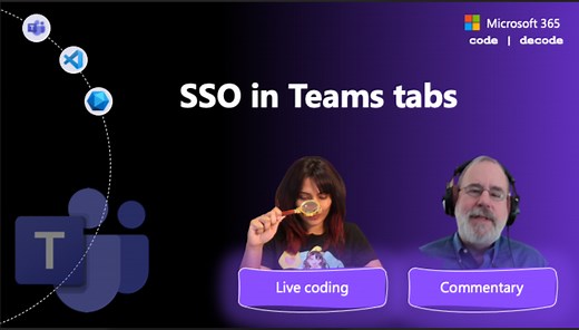 Let’s decode: Single Sign-on in Microsoft Teams tabs - Microsoft 365 Developer Blog