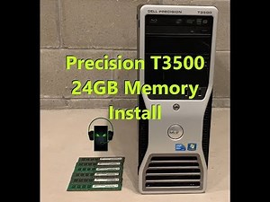 Precision T3500 24GB Memory/Ram Install
