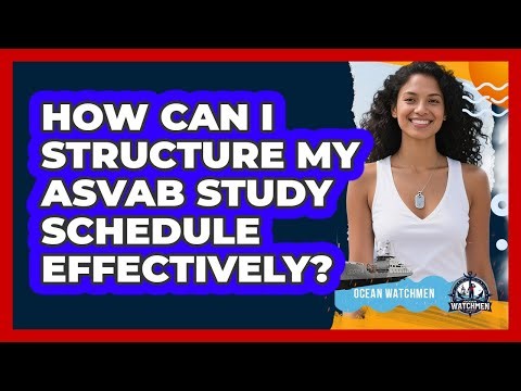 How Can I Structure My ASVAB Study Schedule Effectively?