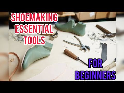 Beginners tools guide/ the essential shoemaking tools