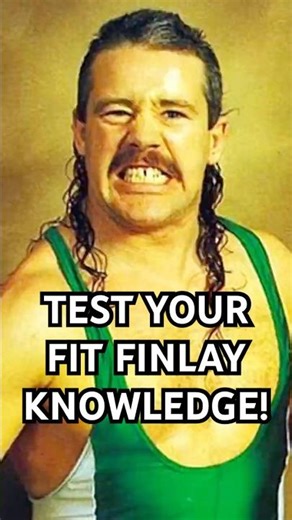 🔥 Wrestling Quiz! Think You Know Finlay? ☘️