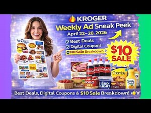 Kroger Weekly Ad Sneak Peek April 22–28, 2026 (4/22 – 4/28/26) Best Deals, Digital Coupons & $10Sale