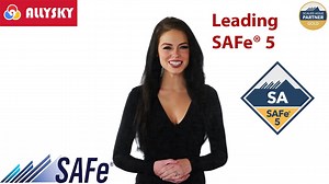 Scaled Agile Framework Leading SAFe with SAFe 5.1 Agilist Certification